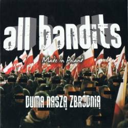 All Bandits : Duma Naszą Zbrodnią
